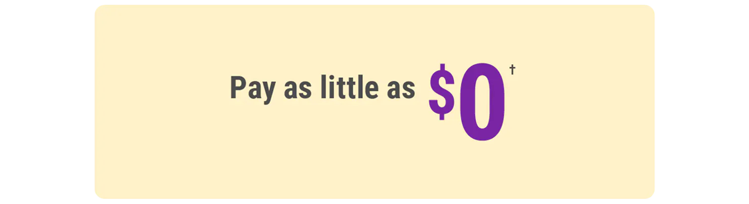 Pay as little as $0