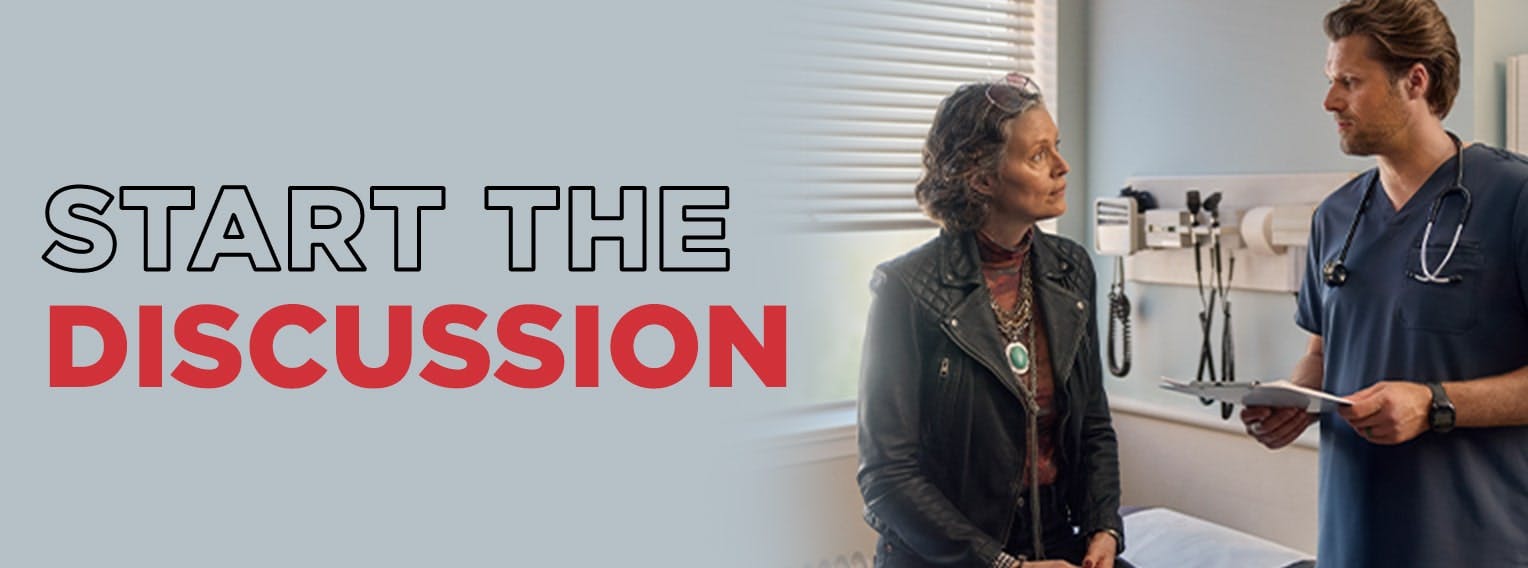 Start the discussion with your doctor