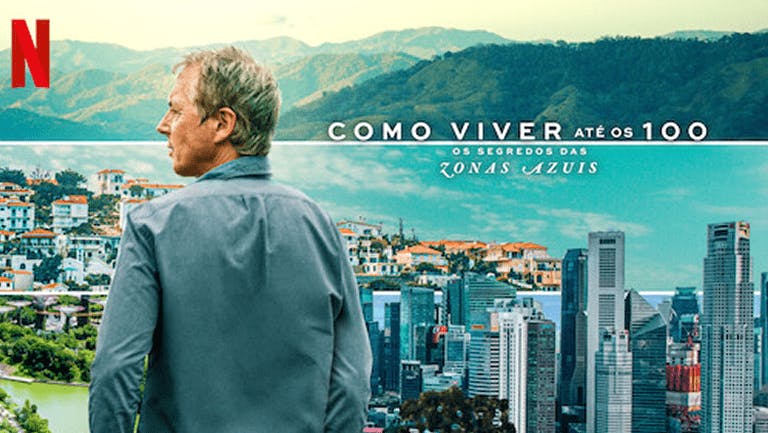 Documentário, Netflix, como viver até os 100.