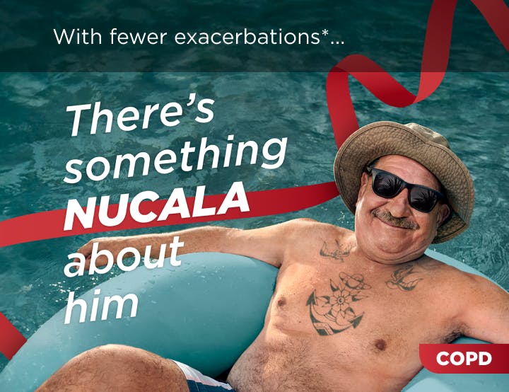 With fewer exacerbations, there's something NUCALA (mepolizumab) about him