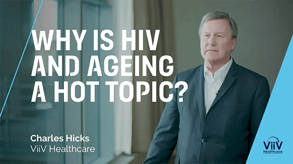 Chuck Hicks: Why Is HIV and Aging Such a Hot Topic?