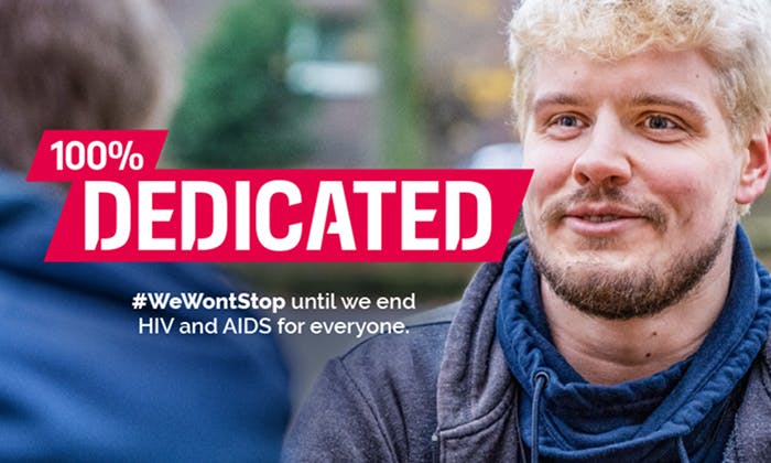 Blond-haired person with text 100% Dedicated and hashtag #WeWontStop until we end HIV and AIDS for everyone.