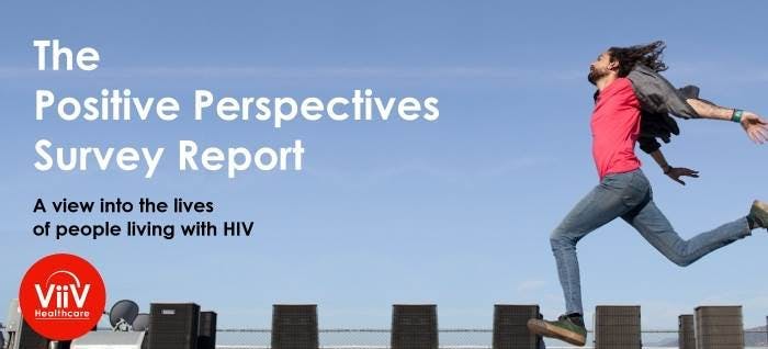 The Positive Perspectives Survey Report: A view into the lives of people living with HIV