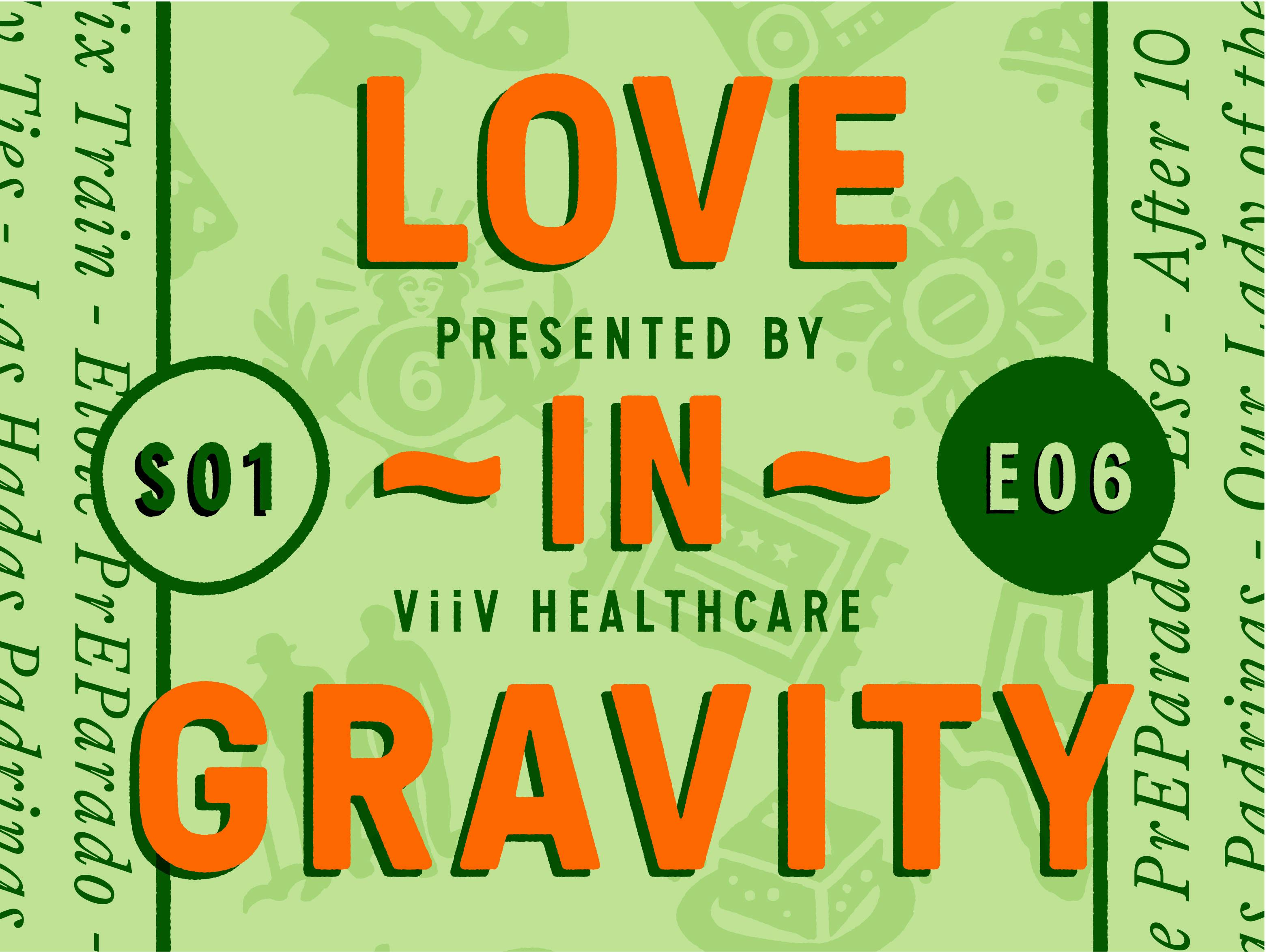 Love in gravity S06